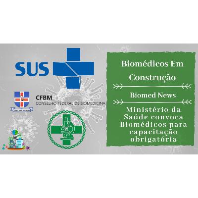 Ministério da Saúde convoca Biomédicos para capacitação contra o Covid-19 - Biomed News