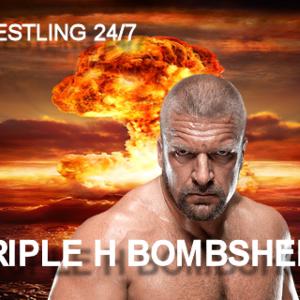 76: 076 - Triple H Bombshell