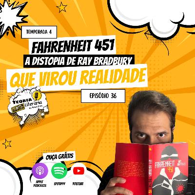 FAHRENHEIT 451: a distopia de Ray Bradbury que virou realidade | Teoria Literária FAHRENHEIT 451: a distopia de Ray Bradbury que virou realidade | Teoria Literária