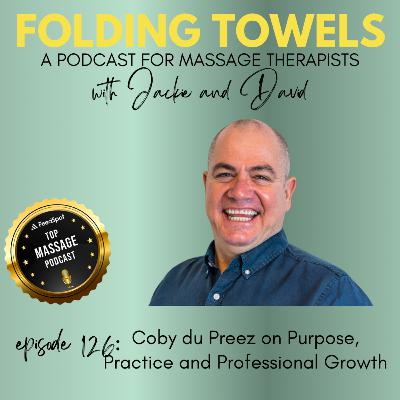 Episode 126: Coby du Preez on Purpose, Practice and Professional Growth