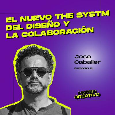021 - El nuevo The Systm de diseño y la colaboración - José Caballer