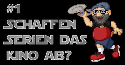 Schaffen Serien das Kino ab?