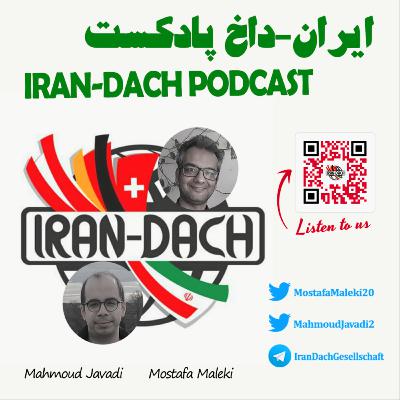 IRAN-DACH Podcast Episode 7 | ایران-داخ پادکست اپیزود 7