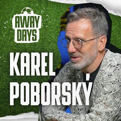 Karel Poborský bez filtru: Man United, Benfica, Lazio… a facka, která mu změnila život | Away Days #74