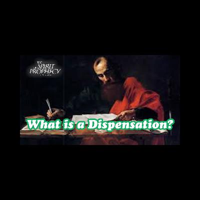 What is a Dispensation? - Did Paul Believe in Dispensationalism? What is a Dispensation? - Did Paul Believe in Dispensationalism?