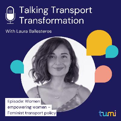 S02-E25 | Feminist transport policy with Laura Ballesteros