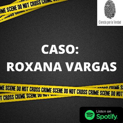 Caso Roxana Vargas Caso Roxana Vargas