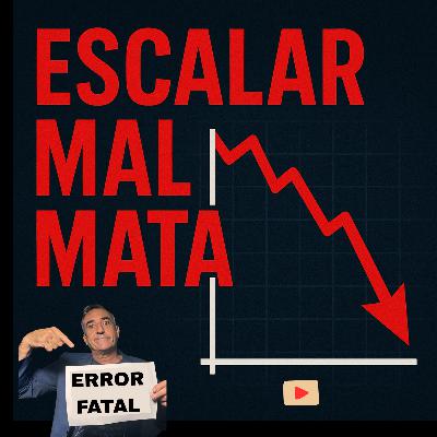 SAGA DESINFECTADORES | Módulo 4 de 8 | Escalar tu Negocio con Inteligencia porque ESCALAR Mal Mata | #126