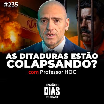 TUDO SOBRE O QUE TÁ ACONTECENDO NO IRÃ, VENEZUELA e CUBA (com Professor HOC) - Irmãos Dias Podcast