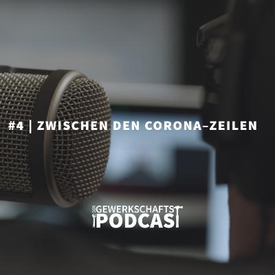 »Zwischen den Corona – Zeilen« Der Gewerkschaftspodcast