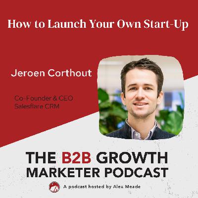 Helpful Hot Take 8: Tips to Launch Your Own Start-Up with Jeroen Corthout Helpful Hot Take 8: Tips to Launch Your Own Start-Up with Jeroen Corthout