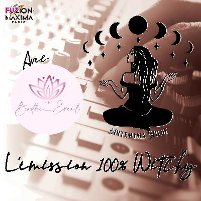 ✨Émission 100% Witchy d'Artémysia Wildy du 23 juin 2025✨