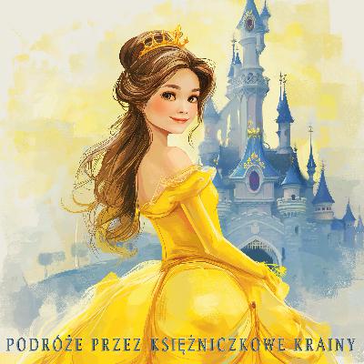 Kolory Wyobraźni - Podróże przez księżniczkowe krainy