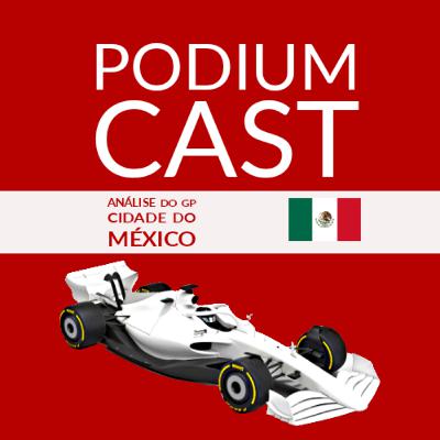 S02E20 - ANÁLISE DO GP DA CIDADE DO MÉXICO #MEXICOGP