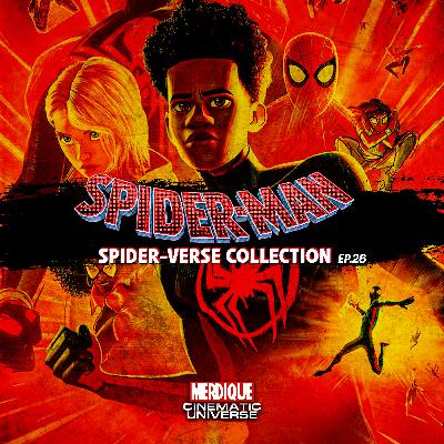 Into / Across the Spider-Verse (2018-2023)