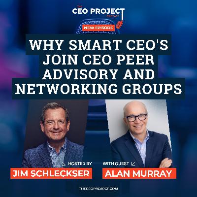 Why Smart CEO's Join CEO Peer Advisory and Networking Groups