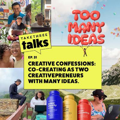Creative Confessions: Co-creating as Two Creativepreneurs with Many Ideas | Ep. 31