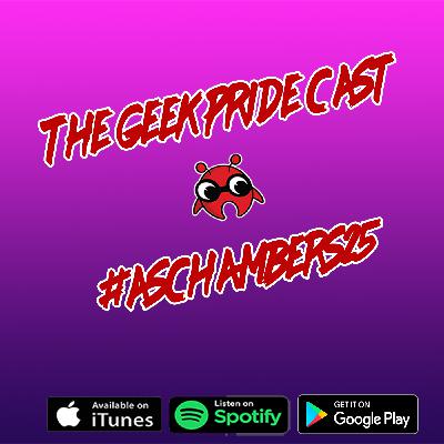 The Geek Pride Cast #ASChambers25