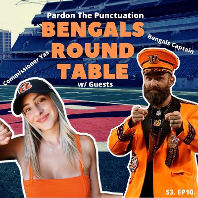 S3. Ep10. | Cincinnati Bengals Round Table w/ Commissioner Yas & Captain Bengal S3. Ep10. | Cincinnati Bengals Round Table w/ Commissioner Yas & Captain Bengal