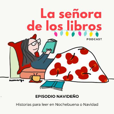 ¿Qué leer en Nochebuena y Navidad? · S02 EPISODIO NAVIDEÑO