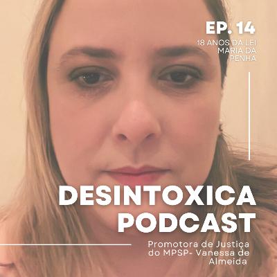 Episodio # 14 - 18 ANOS DA LEI MARIA DA PENHA