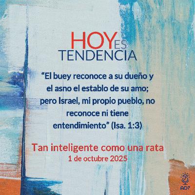 Tan inteligente como una rata ~ Devocional de Jóvenes ~ 1 de octubre 2025
