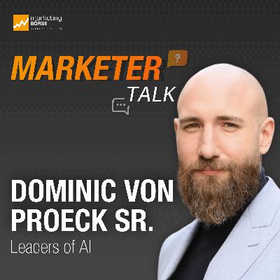 Marketer Talk mit Dominic von Proeck Marketer Talk mit Dominic von Proeck