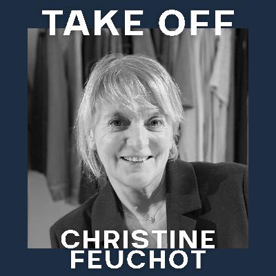 #4 Christine Feuchot - Réussir ou rester alignée : pourquoi choisir ? Entreprendre dans la mode avec des valeurs.