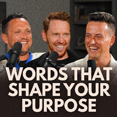 Ep 04 | Words that Shape Your Purpose | Noah Herrin