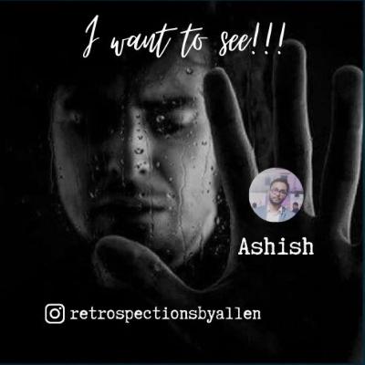 #28 I want to See!!! Ft - Ashish #28 I want to See!!! Ft - Ashish