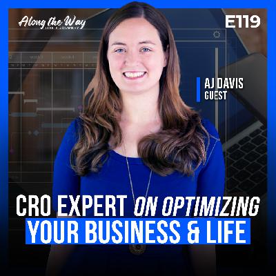 AJ Davis: Founder of Experiment Zone on CRO Strategies for Your Business and Life