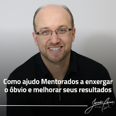 Como ajudo Mentorados a enxergar o óbvio e melhorar seus resultados Como ajudo Mentorados a enxergar o óbvio e melhorar seus resultados