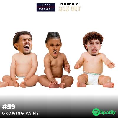 #59 - Growing Pains