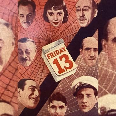 Soho Bites 45: Friday the Thirteenth (1933)