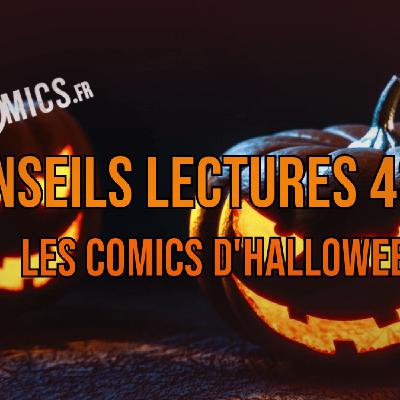 Conseils Lecture Comics #43 - Halloween Conseils Lecture Comics #43 - Halloween