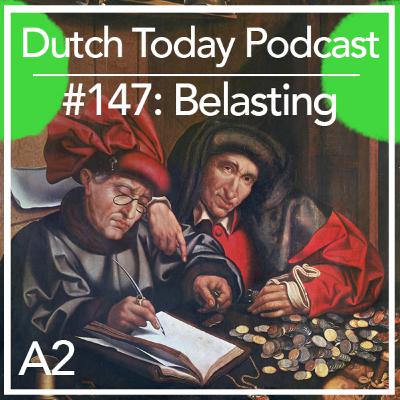 Podcast #147: BELASTING (A2)