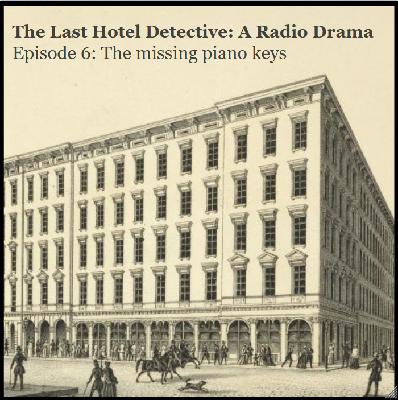Episode 6: The missing piano keys