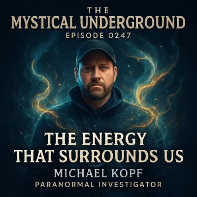 Michael Kopf: The Energy That Surrounds Us