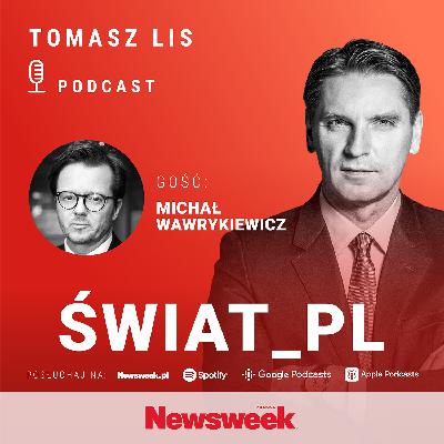 Michał Wawrykiewicz: Musimy przywrócić praworządność w Polsce