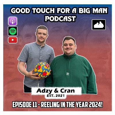 Episode 11 - Reeling In The Year 2024!
