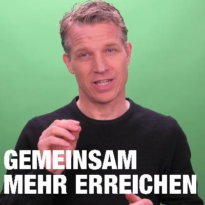 #069 Wie kann man gemeinsam mehr erreichen? | Frank Arnold #069 Wie kann man gemeinsam mehr erreichen? | Frank Arnold