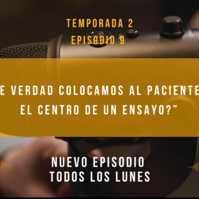 ¿De verdad colocamos al paciente en el Centro de un Ensayo?