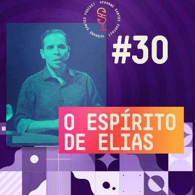 Línguas de Fogo :: Hernane Santos Podcast #30