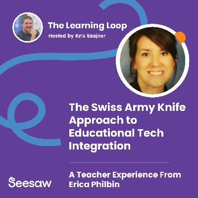 #042 - The Swiss Army Knife Approach to Educational Technology Integration