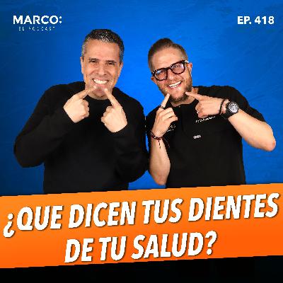 418.-¿Qué revelan tus dientes, boca y encías sobre tu salud? - Dr. Jack Goldberg 418.-¿Qué revelan tus dientes, boca y encías sobre tu salud? - Dr. Jack Goldberg