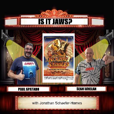 Is it Jaws #228 - Blazing Saddles