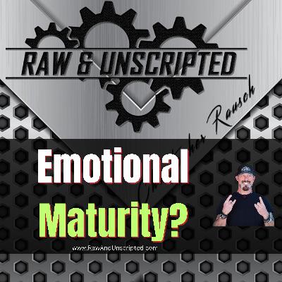Emotional Maturity in a Reactive World