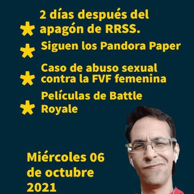 Hcll IGTV | 2 días después del apagón de RRSS 📲 La locura de los Pandora Papers 💸 Vinotinto femenina pide justicia