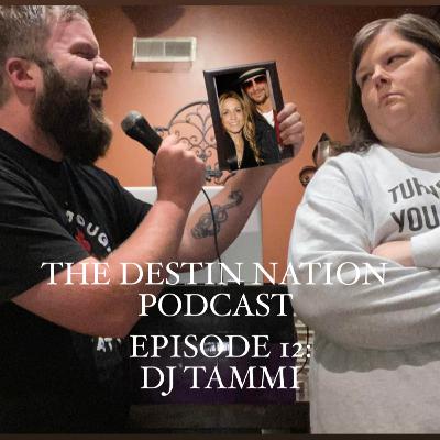 The Destin Nation Podcast: DJ Tammi The Destin Nation Podcast: DJ Tammi
