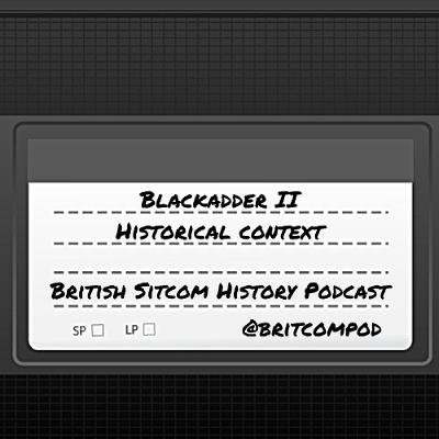 Blackadder II Historical Context Blackadder II Historical Context